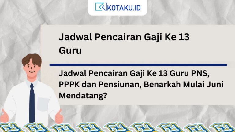 Jadwal-Pencairan-Gaji-Ke-13-Guru-PNS-PPPK-dan-Pensiunan-Benarkah-Mulai-Juni-Mendatang.jpg